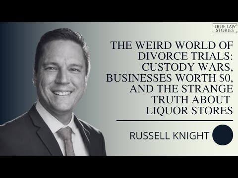 The Weird World of Divorce Trials: Custody Wars, Businesses Worth $0, and the Strange Truth About Liquor Stores — True Law Stories episode